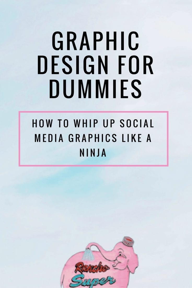 Graphic Design for Dummies Canva