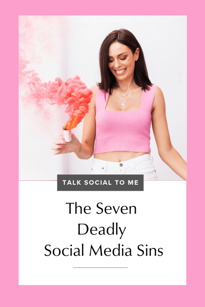 The Seven Deadly Social Media Sins 2