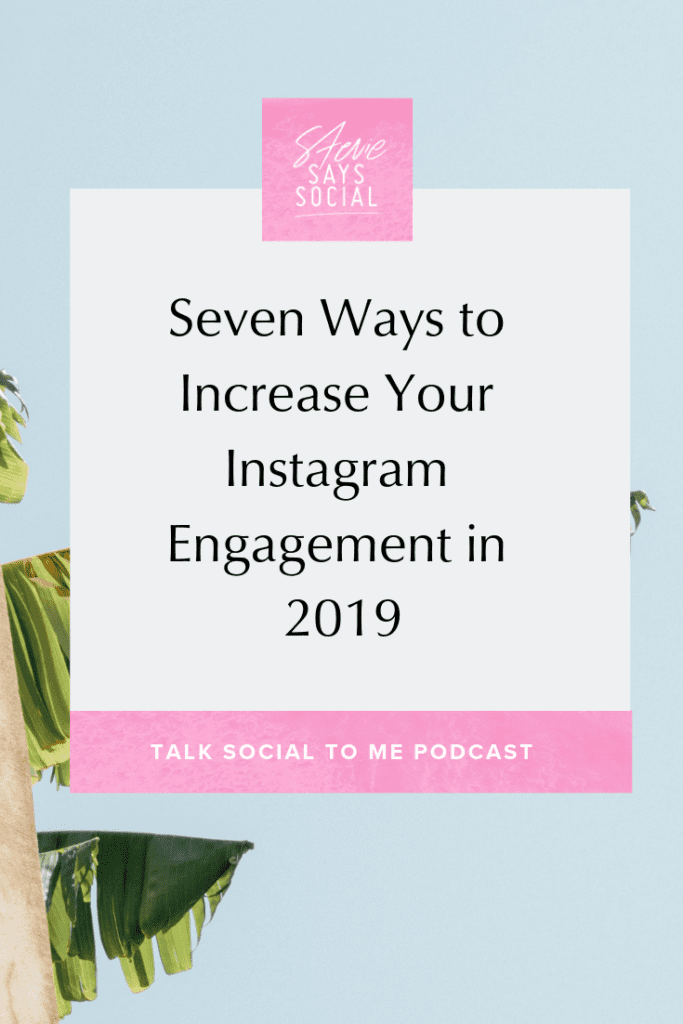 How to Increase Your Instagram Engagement in 2019